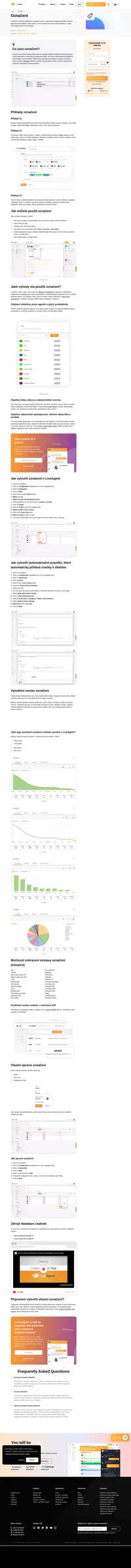 Přizpůsobte a vylepšete pracovní postupy pomocí označení. Přehledně zobrazte obsah každého tiketu a rozdělte jej do kategorií podle témat nebo segmentů.