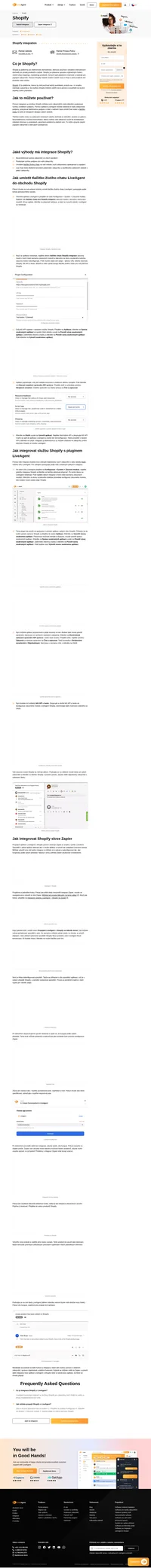 Pokud chcete, aby se s vámi zákazníci mohli spojit rychleji, zvažte integraci Shopify pro LiveAgent. Tato integrace vám umožní nastavit živý chat ve vašem e-shopu.